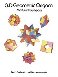 3-D Geometric Origami: Modular Polyhedra (Paperback)