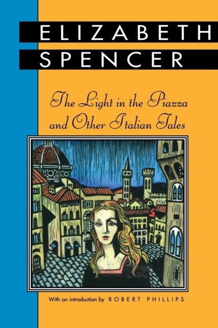 The Light in the Piazza and Other Italian Tales (Paperback)