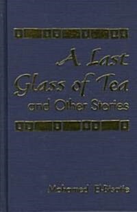 A Last Glass of Tea (Hardcover)