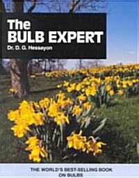 The Bulb Expert : The Worlds Best-selling Book on Bulbs (Paperback)