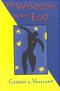 The Wisdom of the Ego (Paperback)