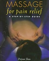 Massage for Pain Relief (Paperback, 1st)