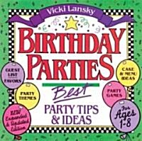 Birthday Parties: Best Party Tips and Ideas for Ages 1-8 (Paperback, 3)