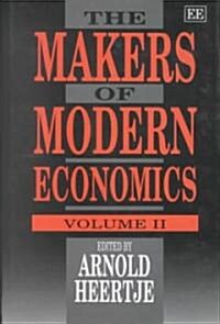 THE MAKERS OF MODERN ECONOMICS : Volume II (Hardcover)