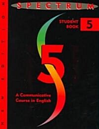 Spectrum 5: A Communicative Course in English, Level 5 (Paperback, Student)