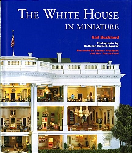 The White House in Miniature (Hardcover)