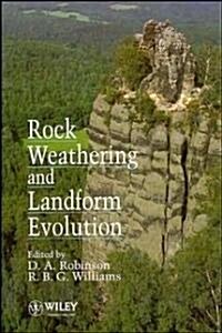 Rock Weathering and Landform Evolution (Hardcover)