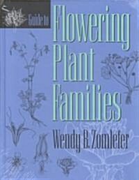 Guide to Flowering Plant Families (Hardcover, Reprint)