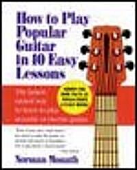 How to Play Popular Guitar in 10 Easy Lessons (Paperback)