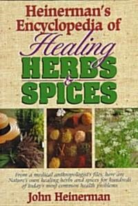 [중고] Heinerman‘s Encyclopedia of Healing Herbs & Spices: From a Medical Anthropologist‘s Files, Here Are Nature‘s Own Healing Herbs and Spices for Hun (Paperback)