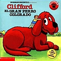 Clifford, El Gran Perro Colorado / Clifford, the Big Red Dog (Paperback, Translation)