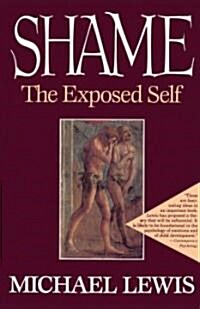 Shame: The Exposed Self (Paperback)