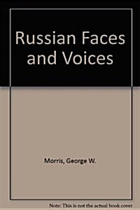Russian Faces and Voices (Paperback)