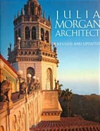 Julia Morgan Architect (Paperback, Rev)