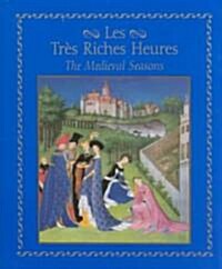 Les Tres Riches Heures (Hardcover)