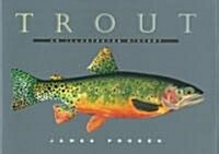 Trout: An Illustrated History (Hardcover)