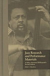 Jazz Research and Performance Materials: A Select Annotated Bibliography (Hardcover, 2nd)