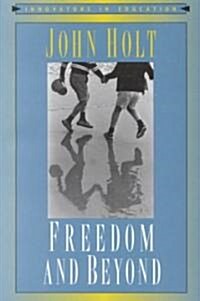 Freedom and Beyond (Paperback, Reprint)
