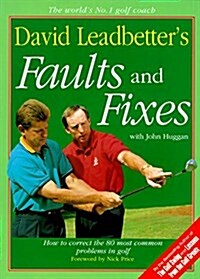 [중고] David Leadbetter‘s Faults and Fixes: How to Correct the 80 Most Common Problems in Golf (Paperback)