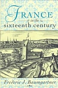 France in the Sixteenth Century (Paperback)