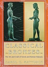 Classical Bronzes (Hardcover)