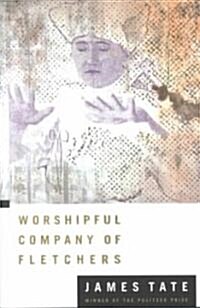 Worshipful Company of Fletchers (Paperback)