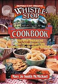 Whistle Stop Cookbook (Paperback, Spiral)