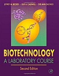 Biotechnology: A Laboratory Course (Paperback, 2, Revised)