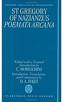 Gregory of Nazianzus: Poemata Arcana (Hardcover)