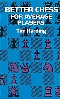 Better Chess for Average Players (Paperback)