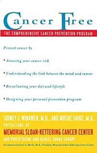 Cancer Free: The Comprehensive Cancer Prevention Program (Paperback)