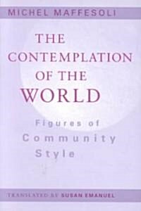 Contemplation of the World: Figures of Community Style (Paperback)