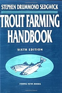 Trout Farming Handbook (Paperback, 6th, Subsequent)