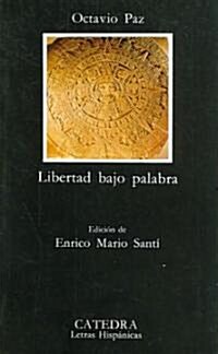 Libertad Bajo Palabra (1935-1957) (Paperback)