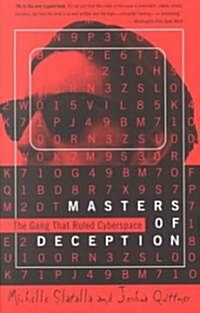 [중고] The Masters of Deception: Gang That Ruled Cyberspace, the (Paperback)