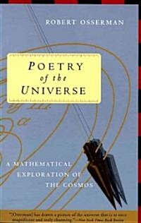 Poetry of the Universe: A Mathematical Exploration of the Cosmos (Paperback)