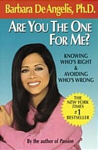 Are You the One for Me?: Knowing Whos Right and Avoiding Whos Wrong (Paperback)