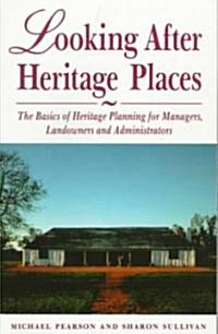 Looking After Heritage Places (Paperback)