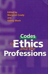 Codes of Ethics and the Professions (Paperback)