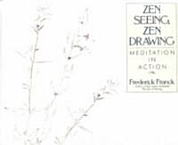 Zen Seeing, Zen Drawing (Paperback)