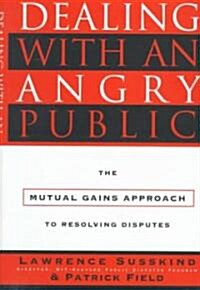 Dealing With an Angry Public (Hardcover)