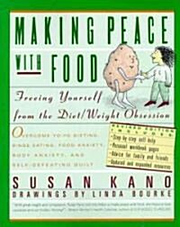 Making Peace with Food: Freeing Yourself from the Diet/Weight Obsession (Paperback, Revised)