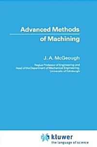 Advanced Methods of Machining (Hardcover)