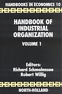 Handbook of Industrial Organization, Volume 1 (Hardcover)