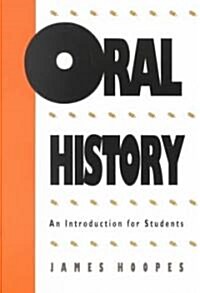 Oral History: An Introduction for Students (Paperback)
