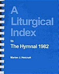 A Liturgical Index to the Hymnal 1982 (Paperback)