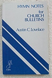 Hymn Notes for Church Bulletins (Paperback)