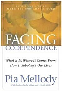 Facing Codependence (Paperback, 1st)