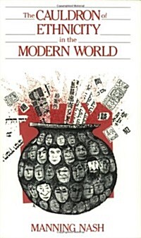 The Cauldron of Ethnicity in the Modern World (Paperback)