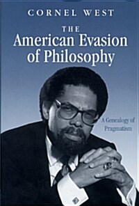 American Evasion of Philosophy: A Genealogy of Pragmatism (Paperback)